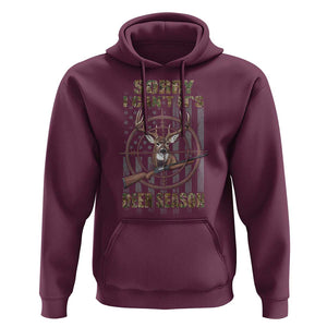 Funny Hunting Hoodie Sorry I Can't It's Deer Season TS09 Maroon Print Your Wear