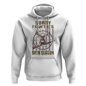 Funny Hunting Hoodie Sorry I Can't It's Deer Season TS09 White Print Your Wear