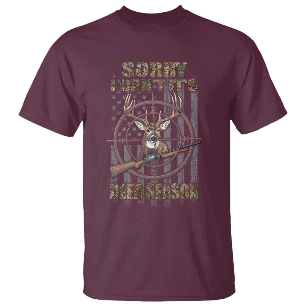 Funny Hunting T Shirt Sorry I Can't It's Deer Season TS09 Maroon Print Your Wear