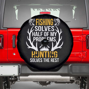 Funny Hunting Spare Tire Cover Fishing Solves Half Of Problems Hunting Solves The Rest TS09 Black Print Your Wear