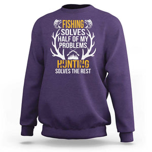 Funny Hunting Sweatshirt Fishing Solves Half Of Problems Hunting Solves The Rest TS09 Purple Print Your Wear