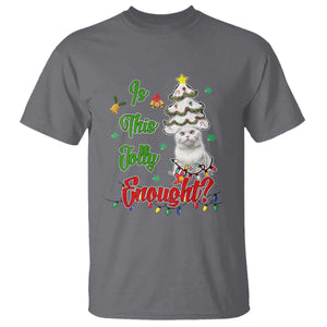 Christmas Cat T Shirt Is This Jolly Enough TS09 Charcoal Print Your Wear