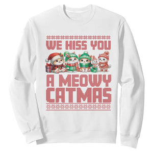 Christmas Cat Sweatshirt We Hiss You A Meowy Catmas TS09 White Print Your Wear