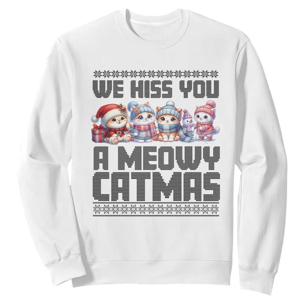 Christmas Cute Cat Sweatshirt We Hiss You A Meowy Catmas TS09 White Print Your Wear