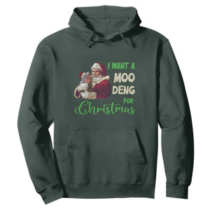 Funny I Want A Moo Deng For Christmas Hoodie TS09 Dark Forest Green Print Your Wear