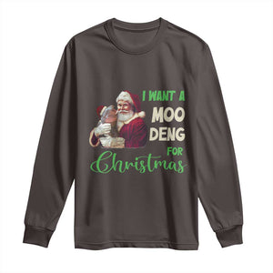 Funny I Want A Moo Deng For Christmas Long Sleeve Shirt TS09 Dark Chocolate Print Your Wear