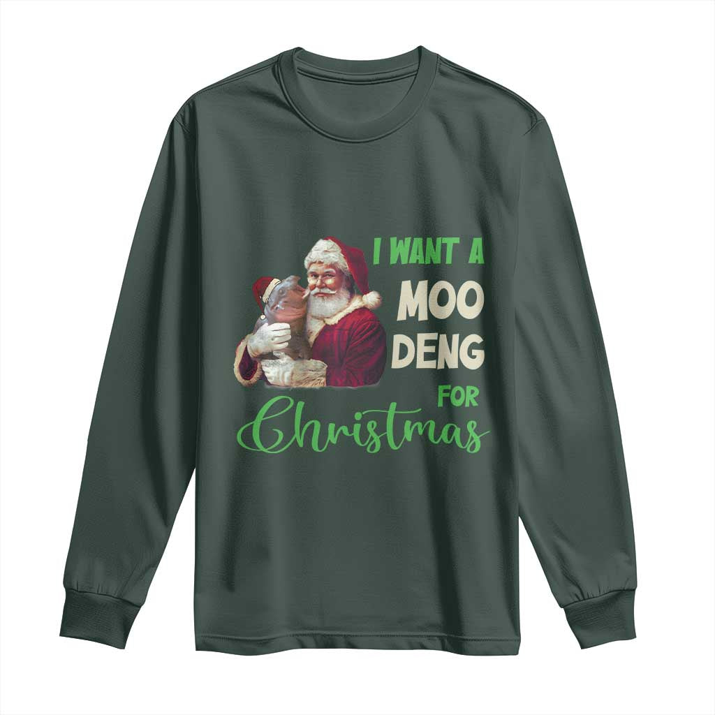 Funny I Want A Moo Deng For Christmas Long Sleeve Shirt TS09 Dark Forest Green Print Your Wear