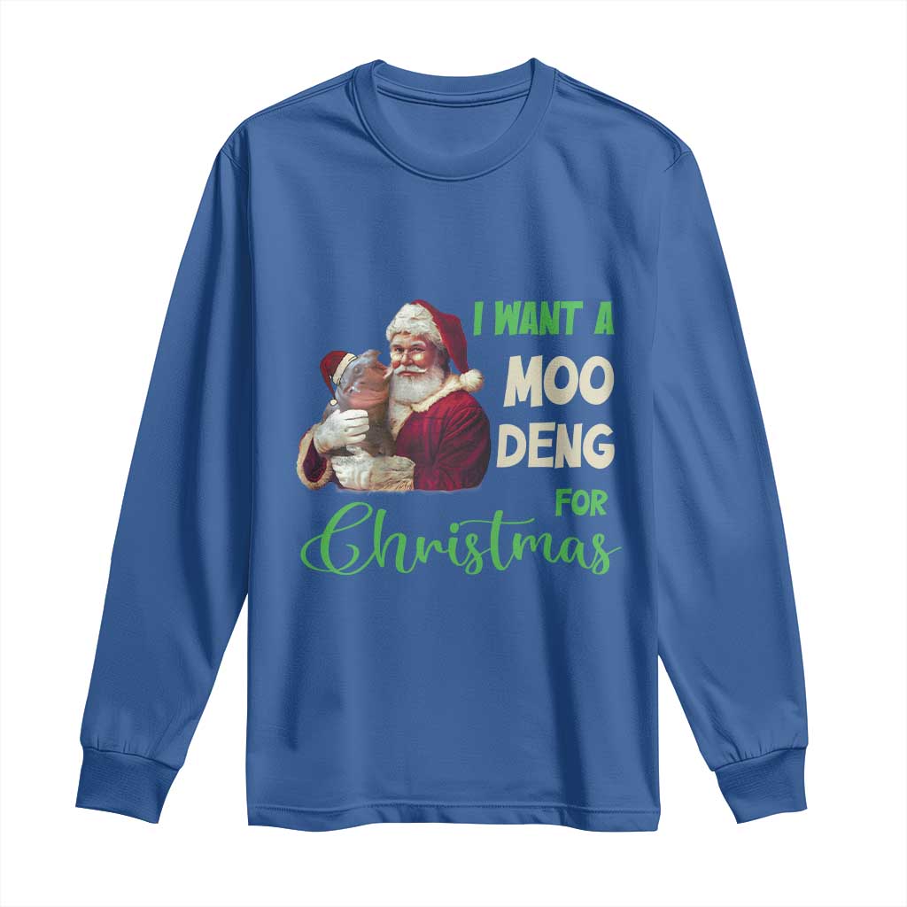 Funny I Want A Moo Deng For Christmas Long Sleeve Shirt TS09 Royal Blue Print Your Wear
