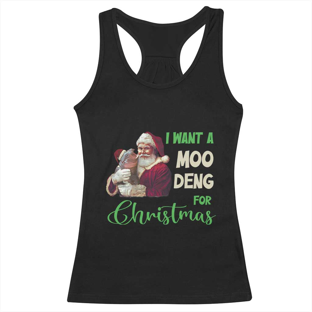 Funny I Want A Moo Deng For Christmas Racerback Tank Top TS09 Black Print Your Wear