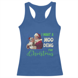 Funny I Want A Moo Deng For Christmas Racerback Tank Top TS09 Royal Blue Print Your Wear