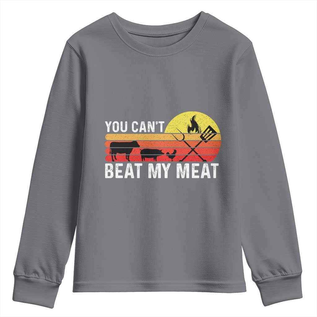 Funny BBQ Grilling Youth Sweatshirt You Can't Beat My Meat TS09 Charcoal Print Your Wear