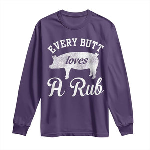 Funny Pitmaster Long Sleeve Shirt Every Butt Loves A Rub TS09 Purple Print Your Wear