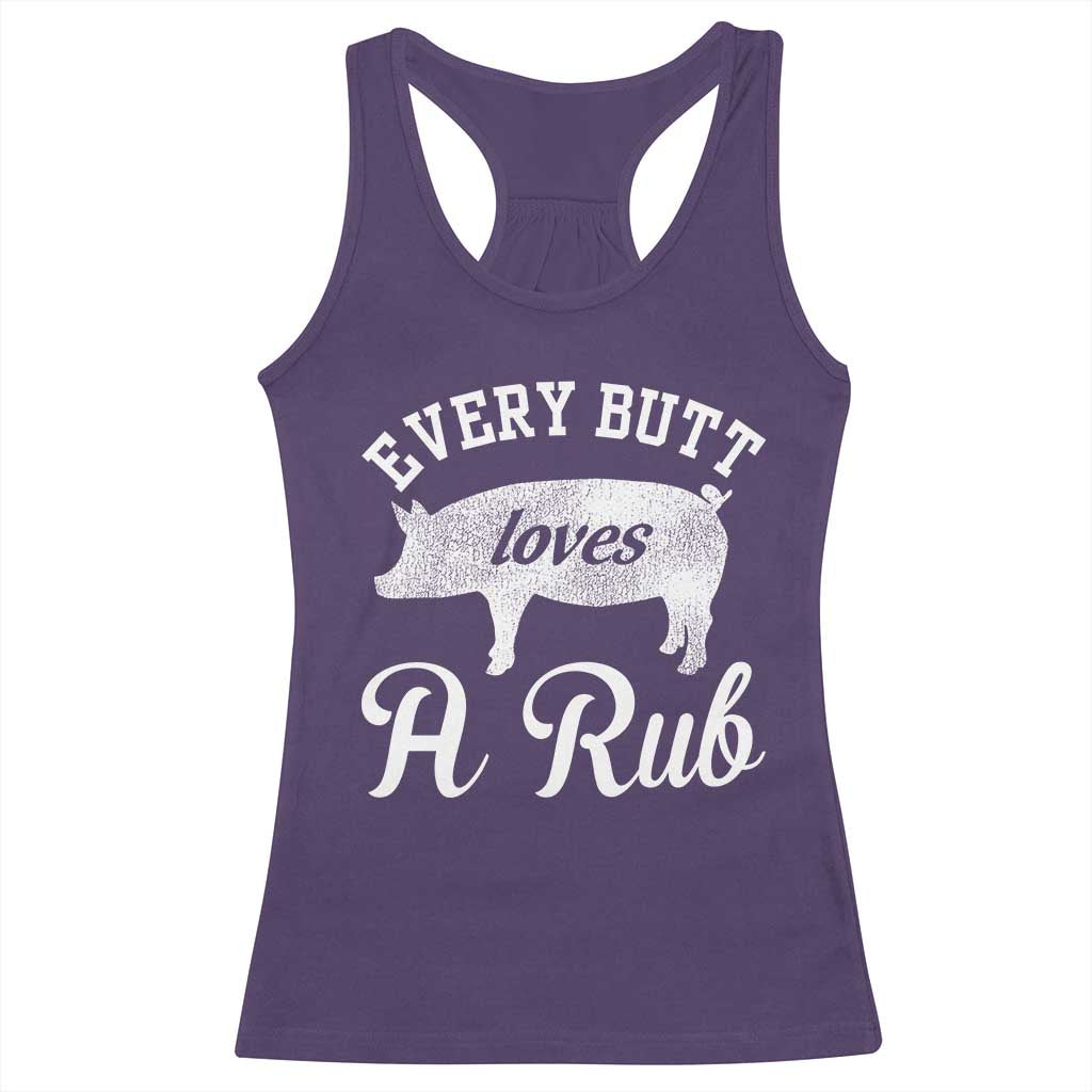 Funny Pitmaster Racerback Tank Top Every Butt Loves A Rub TS09 Purple Print Your Wear