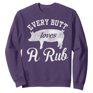 Funny Pitmaster Sweatshirt Every Butt Loves A Rub TS09 Purple Print Your Wear