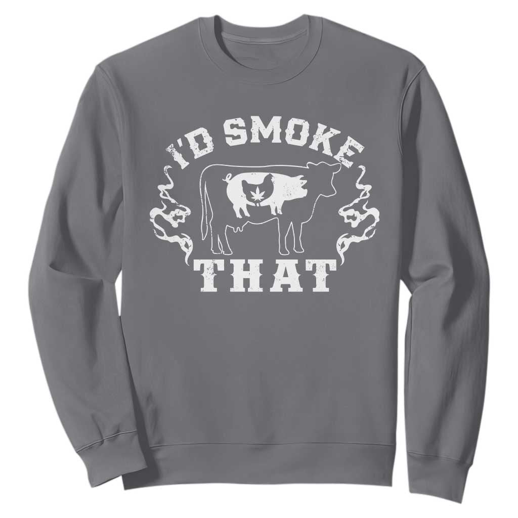 I'd Smoke That Grilling BBQ Sweatshirt TS09 Charcoal Print Your Wear
