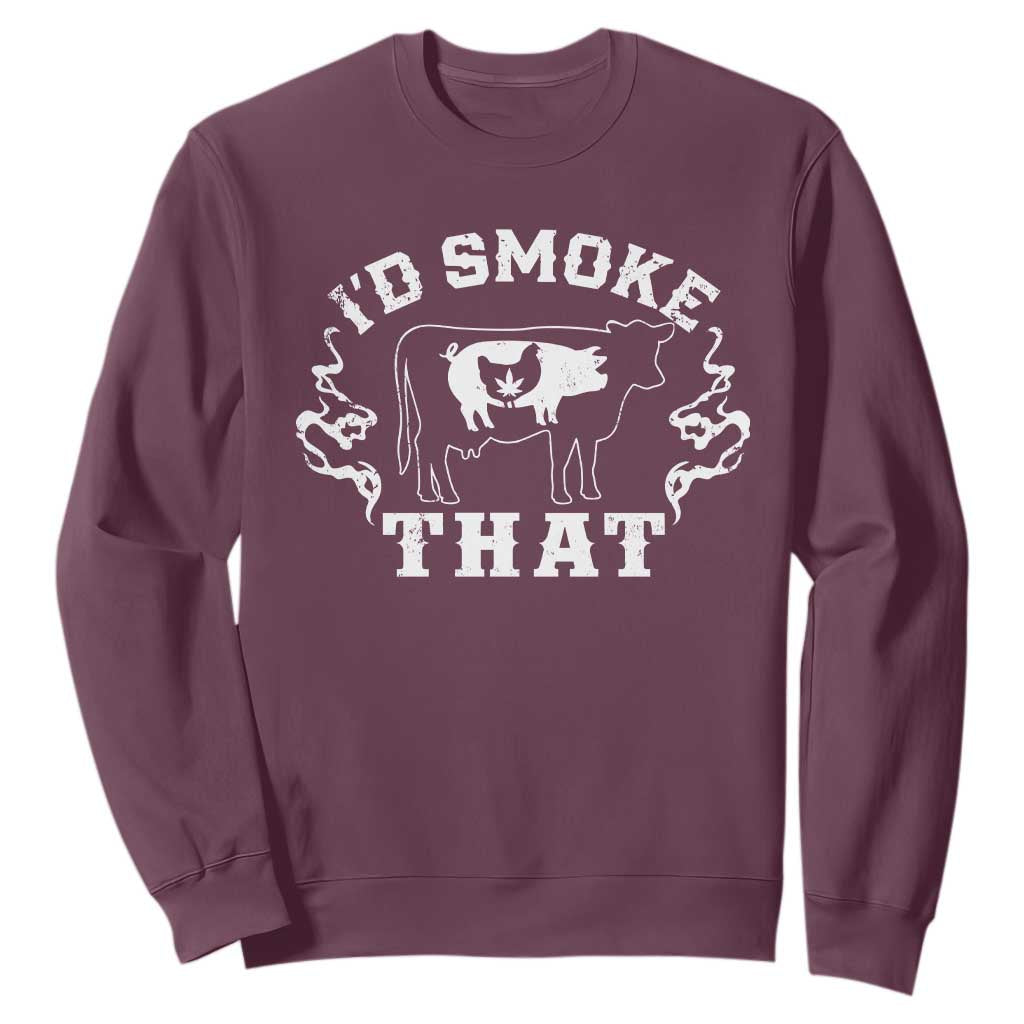 I'd Smoke That Grilling BBQ Sweatshirt TS09 Maroon Print Your Wear