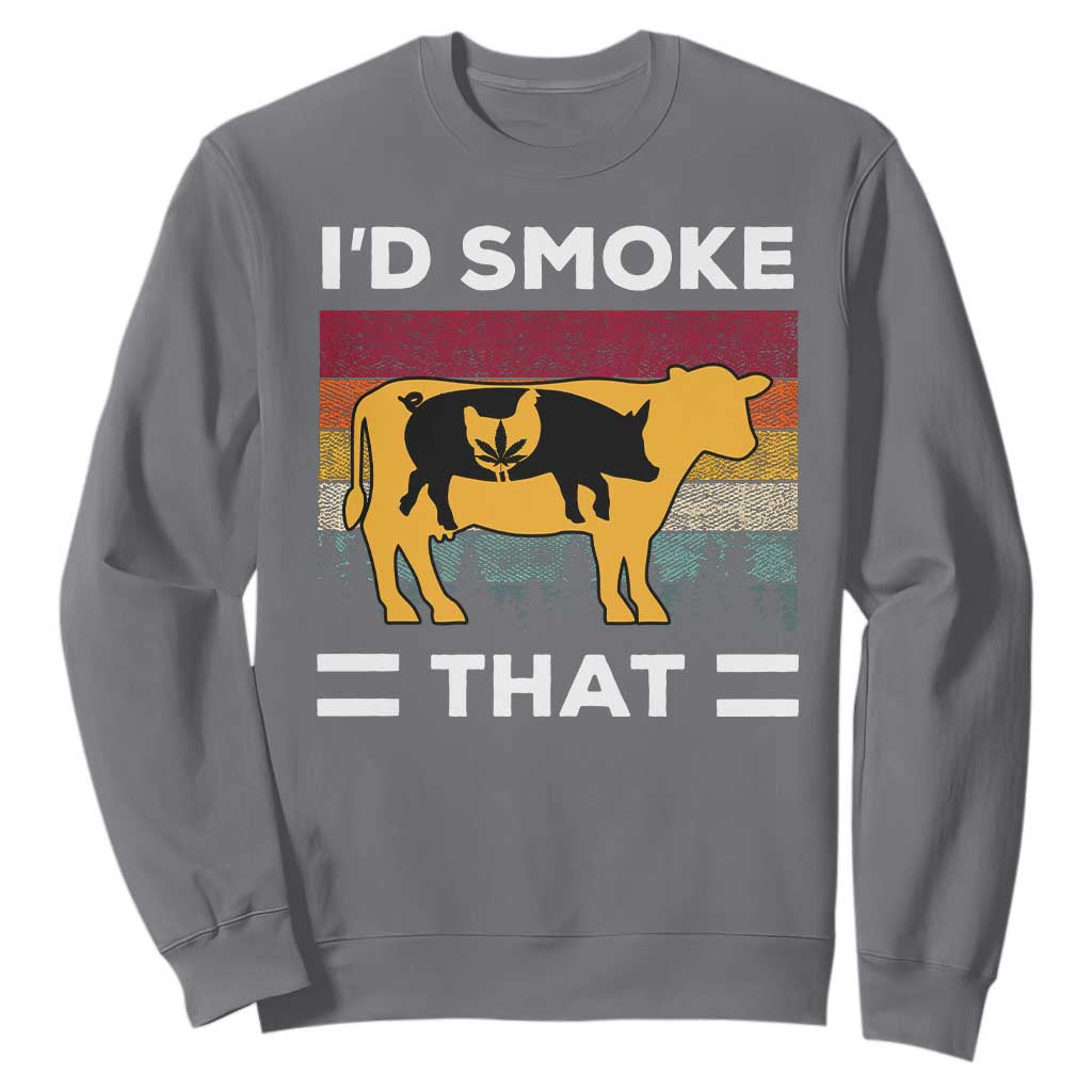 Funny I'd Smoke That Sweatshirt Grilling BBQ Weed Retro TS09 Charcoal Print Your Wear