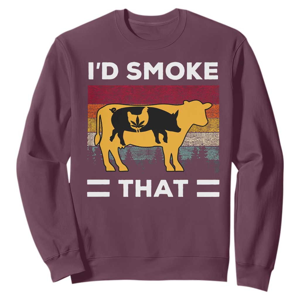 Funny I'd Smoke That Sweatshirt Grilling BBQ Weed Retro TS09 Maroon Print Your Wear