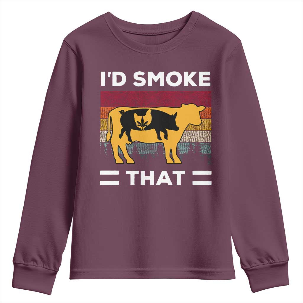 Funny I'd Smoke That Youth Sweatshirt Grilling BBQ Weed Retro TS09 Maroon Print Your Wear