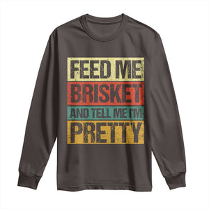 Funny Pitmaster BBQ Long Sleeve Shirt Feed Me Brisket Retro Smoker Grilling TS09 Dark Chocolate Print Your Wear