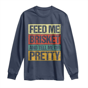 Funny Pitmaster BBQ Long Sleeve Shirt Feed Me Brisket Retro Smoker Grilling TS09 Navy Print Your Wear