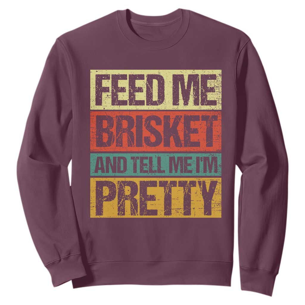 Funny Pitmaster BBQ Sweatshirt Feed Me Brisket Retro Smoker Grilling TS09 Maroon Print Your Wear