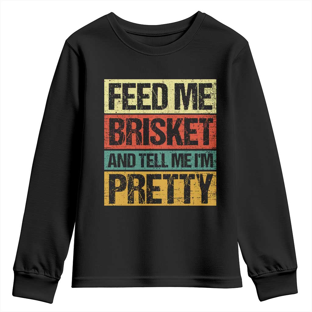 Funny Pitmaster BBQ Youth Sweatshirt Feed Me Brisket Retro Smoker Grilling TS09 Black Print Your Wear