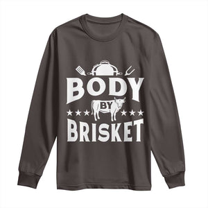 Funny Pitmaster BBQ Long Sleeve Shirt Body By Brisket Smoker Grilling TS09 Dark Chocolate Print Your Wear