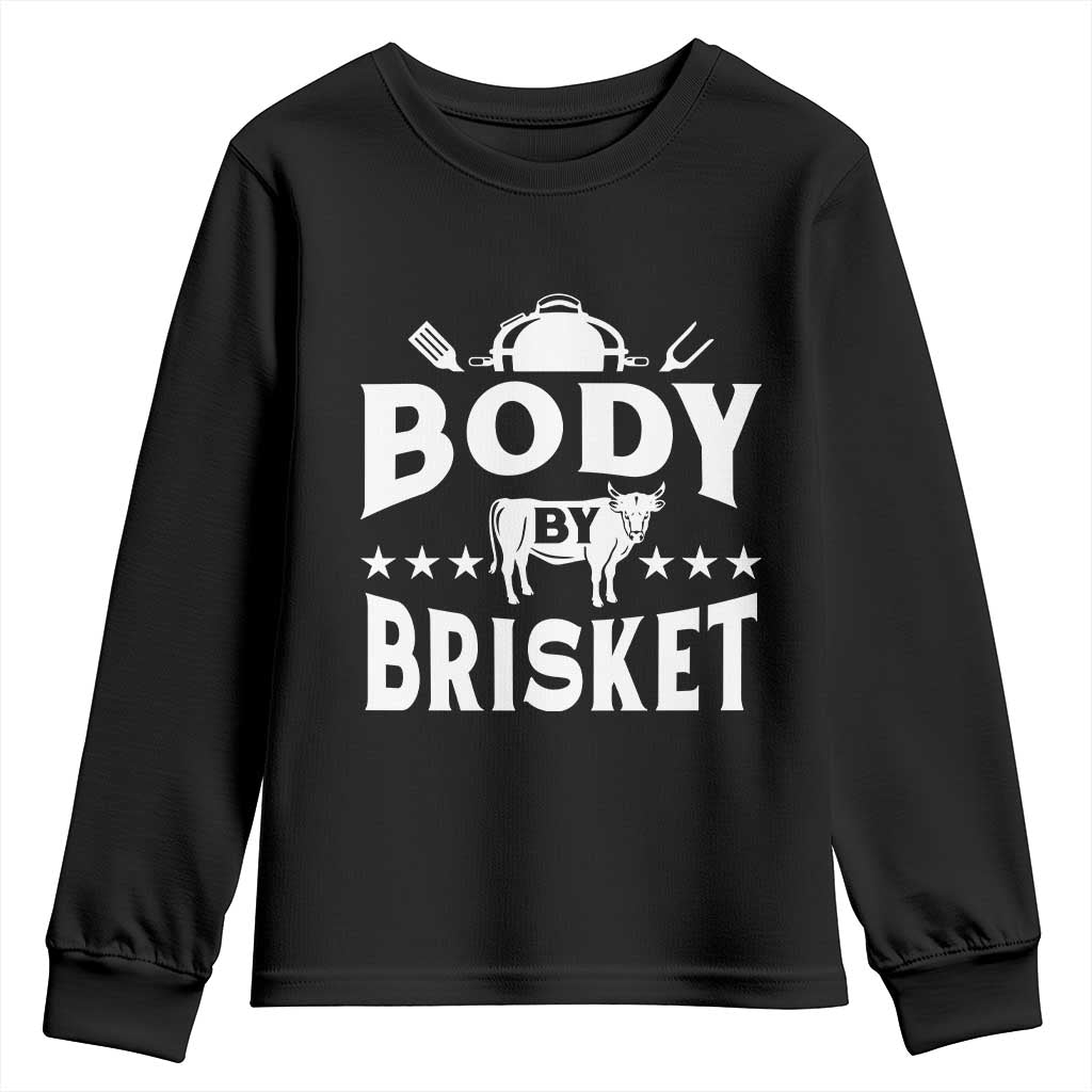 Funny Pitmaster BBQ Youth Sweatshirt Body By Brisket Smoker Grilling TS09 Black Print Your Wear
