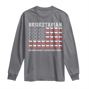 Funny BBQ Lover Long Sleeve Shirt Brisketarian Because Brisket Never Disappoints TS09 Charcoal Print Your Wear