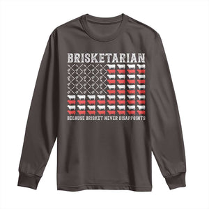 Funny BBQ Lover Long Sleeve Shirt Brisketarian Because Brisket Never Disappoints TS09 Dark Chocolate Print Your Wear