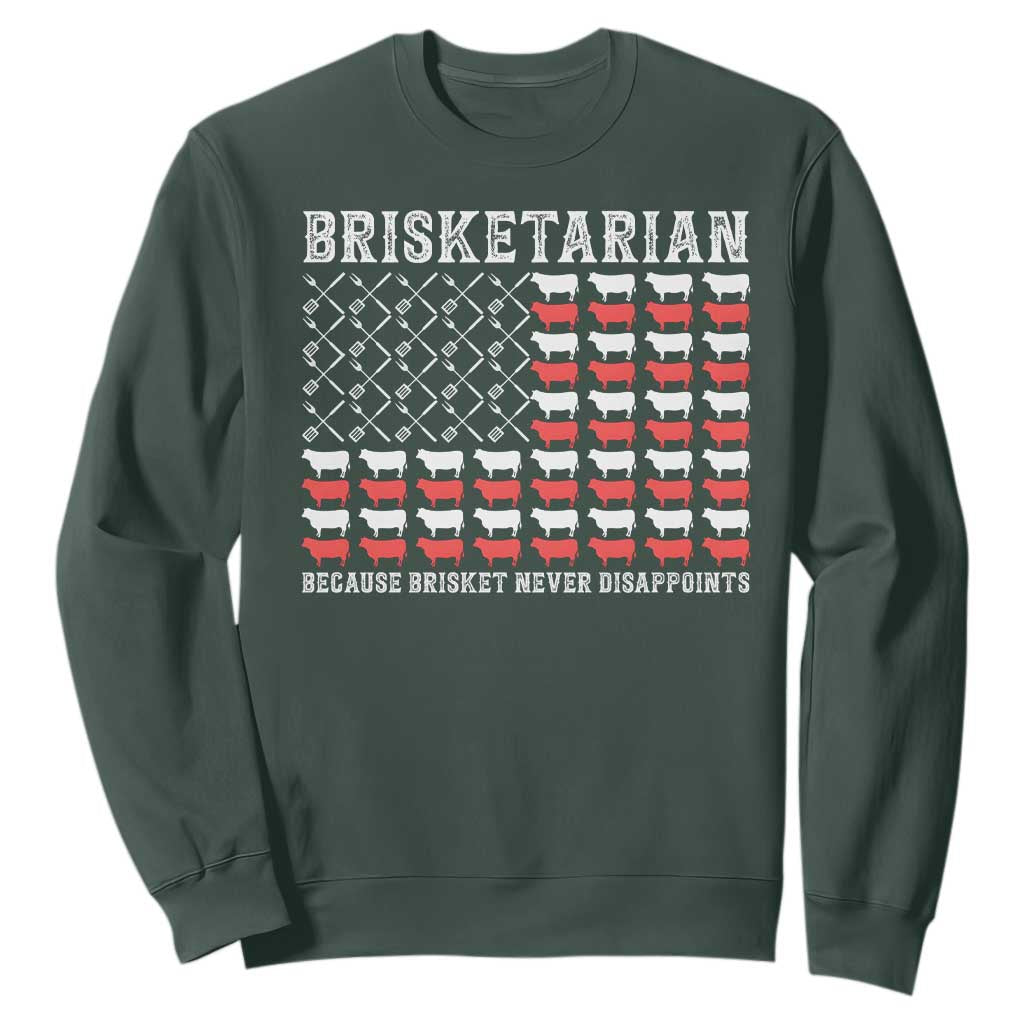 Funny BBQ Lover Sweatshirt Brisketarian Because Brisket Never Disappoints TS09 Dark Forest Green Print Your Wear