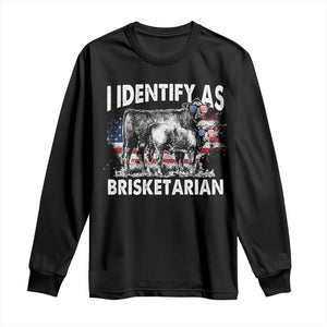 Funny BBQ Lover Long Sleeve Shirt I Identify As Brisketarian TS09 Black Print Your Wear