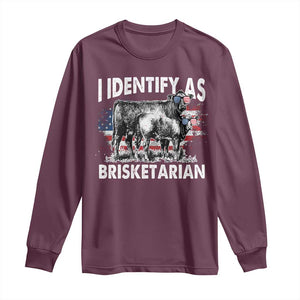 Funny BBQ Lover Long Sleeve Shirt I Identify As Brisketarian TS09 Maroon Print Your Wear