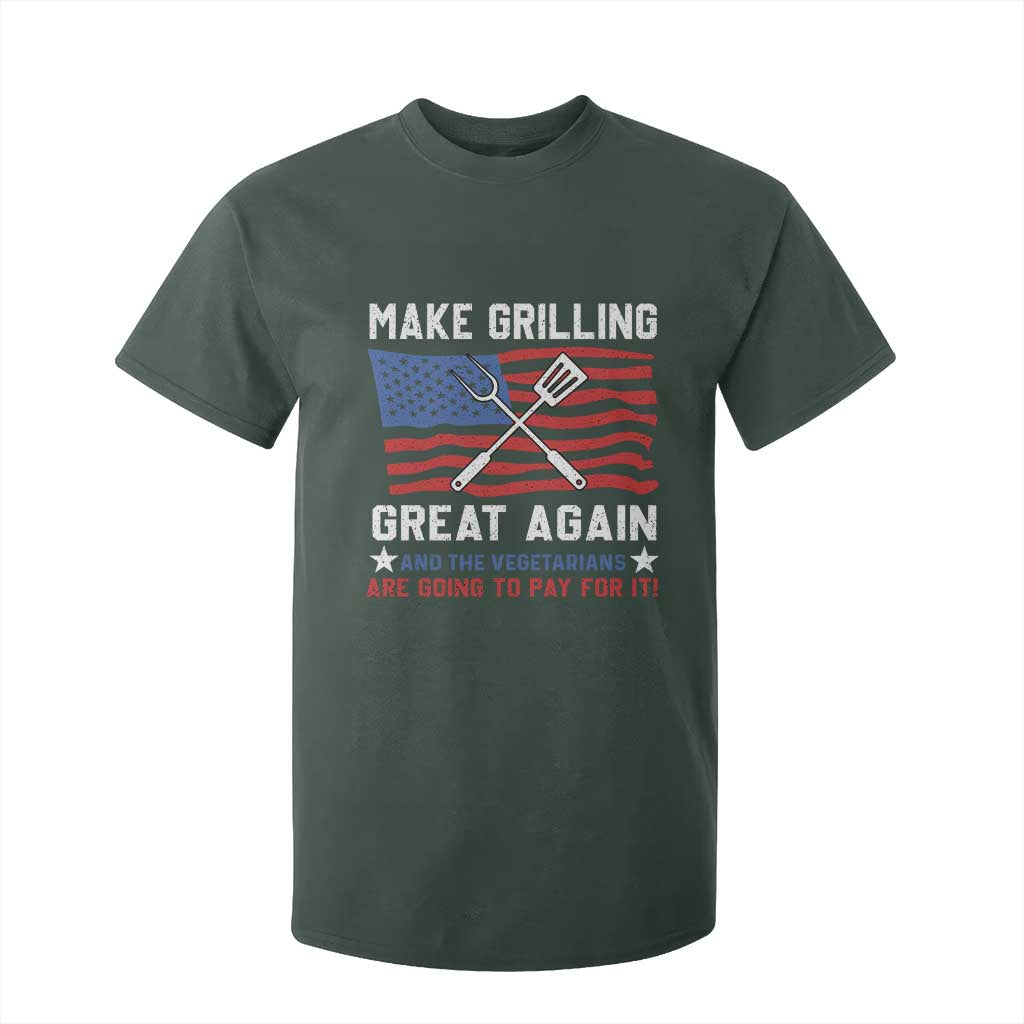 Funny BBQ Lover T Shirt For Kid Make Grilling Great Again And The Vegetarians Are Going To Pay For It TS09 Dark Forest Green Print Your Wear