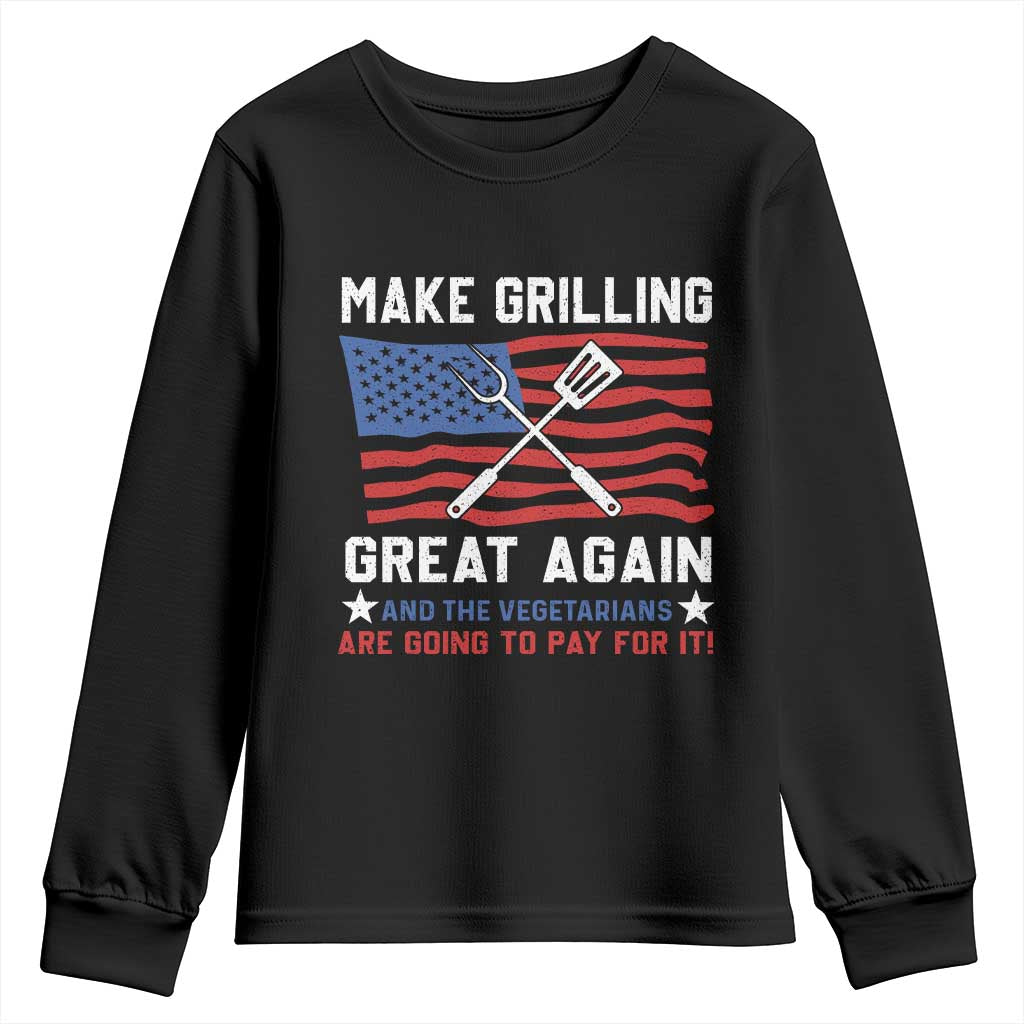 Funny BBQ Lover Youth Sweatshirt Make Grilling Great Again And The Vegetarians Are Going To Pay For It TS09 Black Print Your Wear