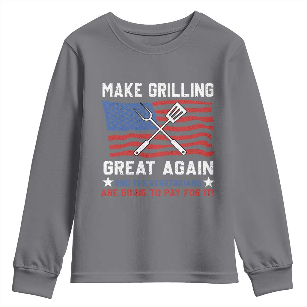 Funny BBQ Lover Youth Sweatshirt Make Grilling Great Again And The Vegetarians Are Going To Pay For It TS09 Charcoal Print Your Wear
