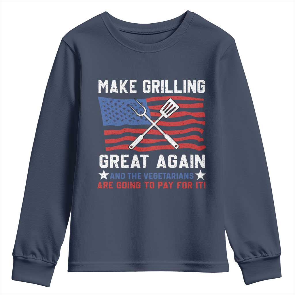 Funny BBQ Lover Youth Sweatshirt Make Grilling Great Again And The Vegetarians Are Going To Pay For It TS09 Navy Print Your Wear