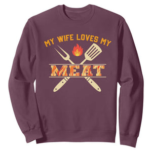 Funny BBQ Grilling Pitmaster Sweatshirt My Wife Loves My Meat TS09 Maroon Print Your Wear