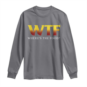 Funny BBQ Lover Long Sleeve Shirt WTF Where's The Food Grilling TS09 Charcoal Print Your Wear