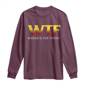 Funny BBQ Lover Long Sleeve Shirt WTF Where's The Food Grilling TS09 Maroon Print Your Wear