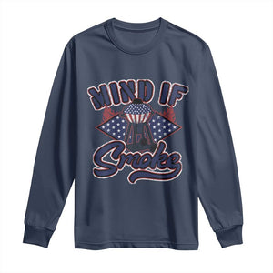 Funny BBQ Grilling Long Sleeve Shirt Mind If I Smoke Smoker TS09 Navy Print Your Wear