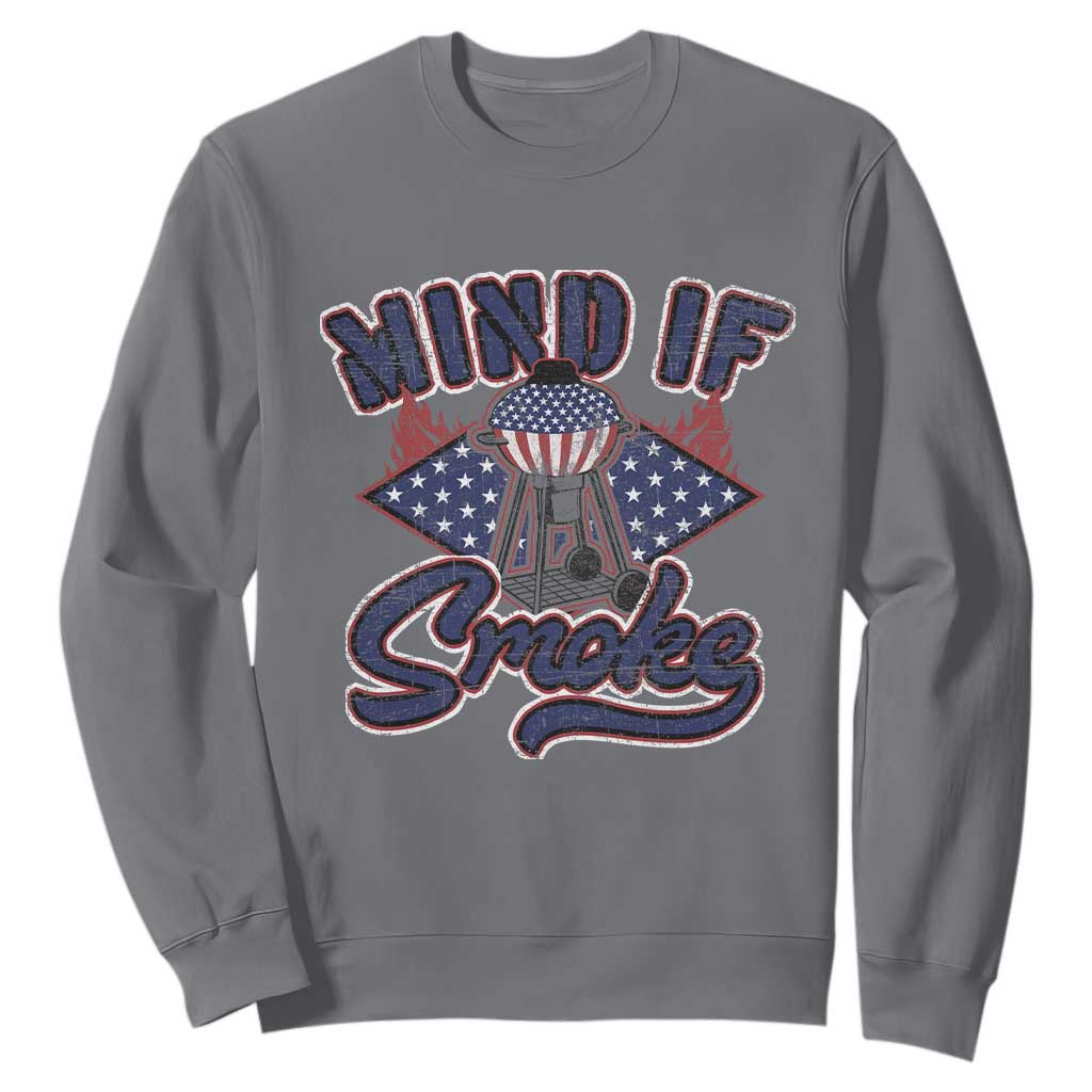 Funny BBQ Grilling Sweatshirt Mind If I Smoke Smoker TS09 Charcoal Print Your Wear