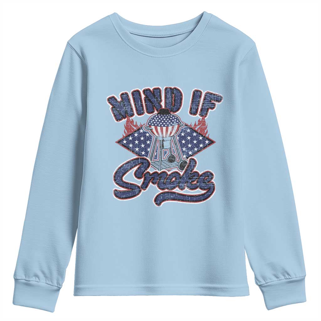 Funny BBQ Grilling Youth Sweatshirt Mind If I Smoke Smoker TS09 Light Blue Print Your Wear