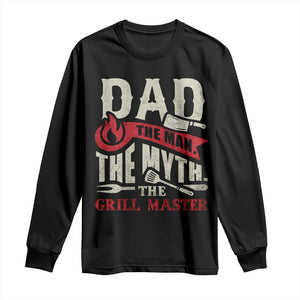 Funny BBQ Grilling Pitmaster Long Sleeve Shirt Dad The Man The Myth The Grill Master TS09 Black Print Your Wear