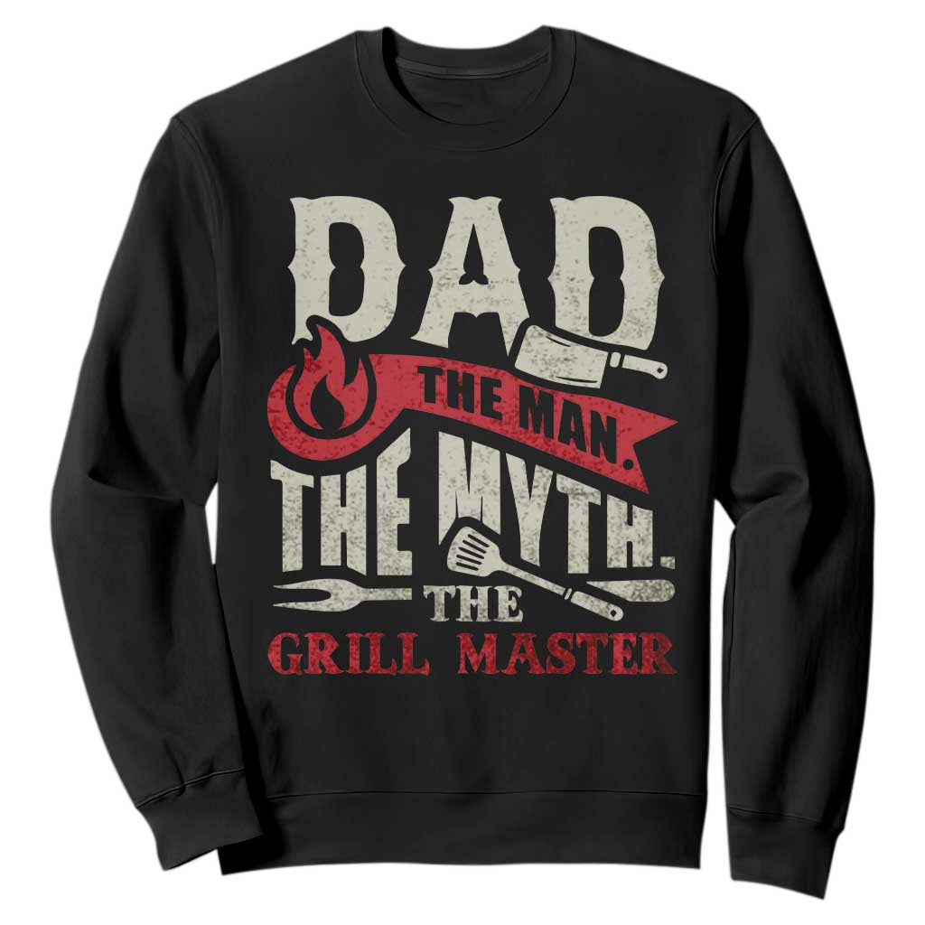 Funny BBQ Grilling Pitmaster Sweatshirt Dad The Man The Myth The Grill Master TS09 Black Print Your Wear