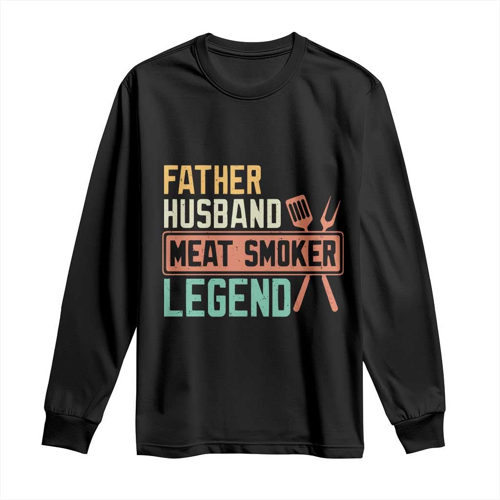 Funny BBQ Grilling Pitmaster Long Sleeve Shirt Father Husband Meat Smoker Legend Retro TS09 Black Print Your Wear