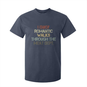 Funny BBQ Grilling T Shirt For Kid I Enjoy Romantic Walks Through The Meat Dept TS09 Navy Print Your Wear