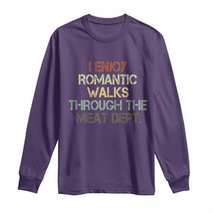 Funny BBQ Grilling Long Sleeve Shirt I Enjoy Romantic Walks Through The Meat Dept TS09 Purple Print Your Wear