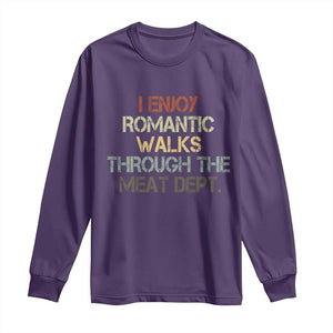 Funny BBQ Grilling Long Sleeve Shirt I Enjoy Romantic Walks Through The Meat Dept TS09 Purple Print Your Wear